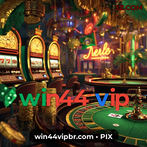 Bônus do win44 vip — ofertas atualizadas e recompensas de fidelidade